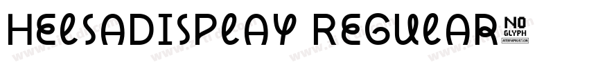 HelsaDisplay Regular字体转换 HelsaDisplay Regular字体转换